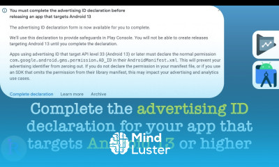 How to complete the advertising ID declaration for an app that targets Android 13