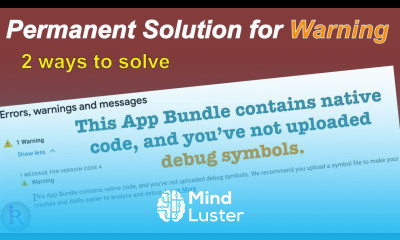 How to fix This app bundle contains native code and you ve not uploaded debug symbols