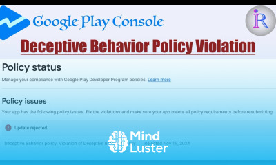 How to fix Deceptive Behaviour Policy Violation in Google Play Console