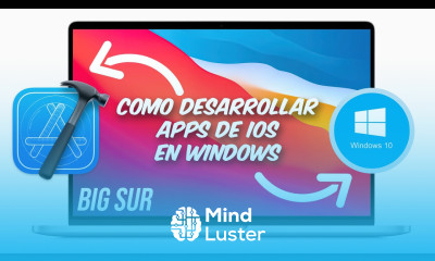Como desarrollar aplicaciones IOS en Windows 10 2021 