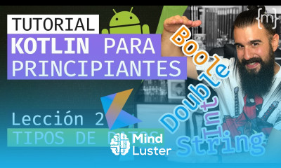KOTLIN Curso ANDROID desde CERO TIPOS DE DATOS Lección 2 2020 Español MoureDev