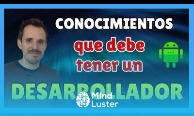 Qué DEBES SABER como DESARROLLADOR Android