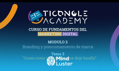 Sesión 3 Modulo 2 Como crear una marca que deje huella