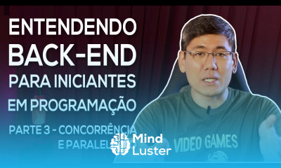 Concorrência e Paralelismo Parte 1 Entendendo Back End para Iniciantes Parte 3