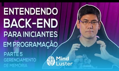 Gerenciamento de Memória Parte 1 Entendendo Back end para Iniciantes Parte 5