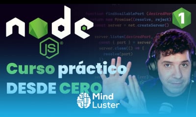 CURSO DE NODE JS DESDE CERO Introducción y primeros pasos