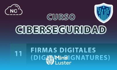Curso de Ciberseguridad desde 0 Firmas Digitales Digital Signatures 11