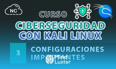 Curso de Ciberseguridad con Kali Linux Configuraciones Importantes 3