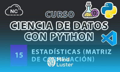 Curso de Ciencia de Datos con Python Estadísticas Matriz de Correlación 15