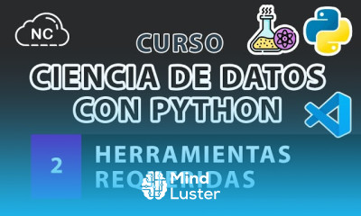 Curso de Ciencia de Datos con Python Herramientas Requeridas 2