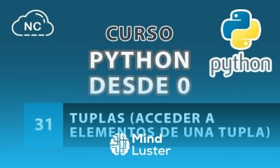 Curso de Python desde 0 Tuplas Acceder a Elementos de Una Tupla 31