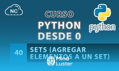 Curso de Python desde 0 Sets Agregar Elementos a un Set 40