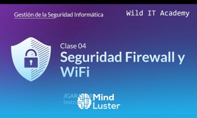 Seguridad Firewall y WiFi Gestión de la Seguridad Informática Wild IT Academy