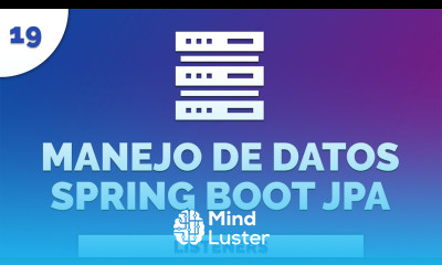 Learn 19 Manejo de Datos con Spring Data Listeners - Mind Luster