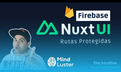 Taller Nuxt 3 Nuxt UI Firebase Rutas protegidas