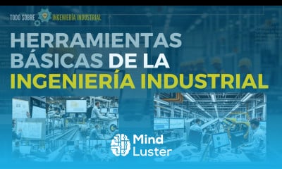 HERRAMIENTAS BÁSICAS de INGENIERÍA INDUSTRIAL Técnicas y software ESENCIALES