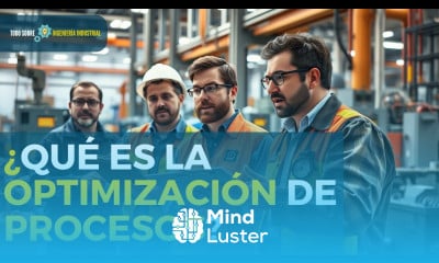 ¿Qué es la OPTIMIZACIÓN de PROCESOS ¿Cómo se OPTIMIZA un PROCESO 