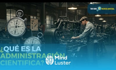 ¿Qué es ADMINISTRACION CIENTIFICA ORIGENES de la INGENIERÍA INDUSTRIAL 