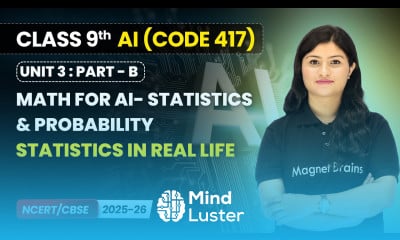 Statistics in Real Life Math for AI Statistics Probability Class 9 AI Unit 3 CODE 417 Part B