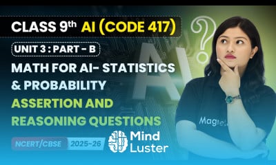 Math for AI Statistics Probability Assertion Reasoning Questions Class 9 AI Unit 3 Part B