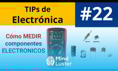 Cómo MEDIR componentes ELECTRONICOS Tips de Electrónica Resistencia y Condensador con Multimetro