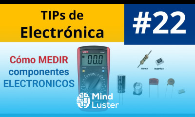 Cómo MEDIR componentes ELECTRONICOS Tips de Electrónica Resistencia y Condensador con Multimetro