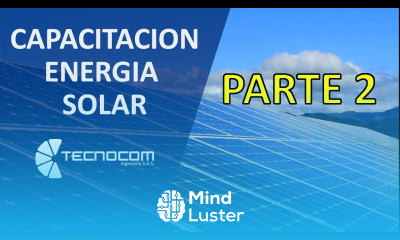 Curso de Energía Solar ¿ Como calcular un panel solar Capacitacion