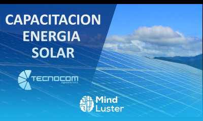 Curso de Energía Solar ¿ Como funciona un panel solar Capacitacion