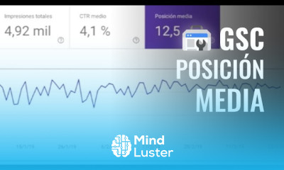 Posición Media en Google Search Console ¿Cómo interpretarla GoogleSearchConsole