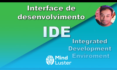 O que é a IDE Ambiente de desenvolvimento integrado