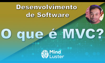 O que é MVC Curso de desenvolvimento de software
