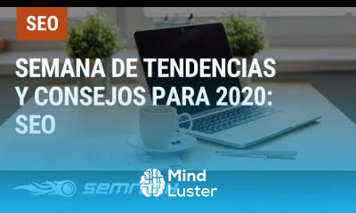 SEMana de Tendencias y Consejos para 2020 SEO
