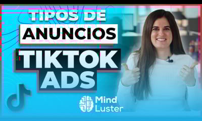 Tipos de Anuncios en TikTok Ads Formatos de Publicidad