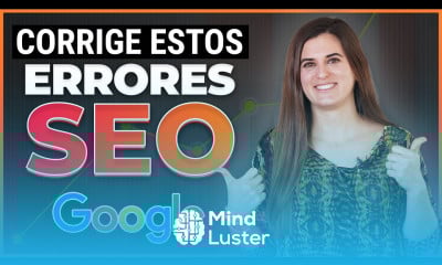 Cómo Mejorar el SEO de Tu Web 5 Errores a Cambiar