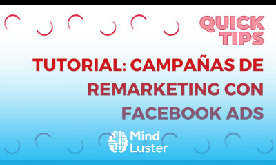 Tutorial 4 anuncios de remarketing que aumentarán las ventas de tu e commerce