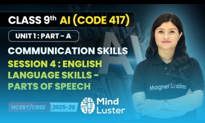 Session 4 English Language Skills Parts of Speech Class 9th AI Unit 1 CODE 417 Part A