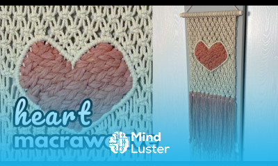 Heart Macrame Wall Hanging Tutorial Macraweave Pattern