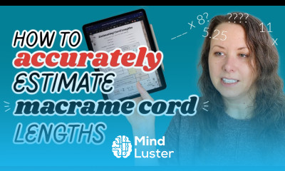 How to ACCURATELY Estimate Cord Lengths for Macrame Projects