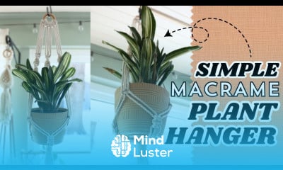 Easy Macrame Plant Hanger Tutorial Beginner Friendly