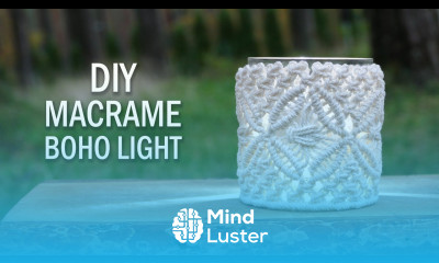 DIY Boho Tea Light Covers Macrame Vase Tutorial