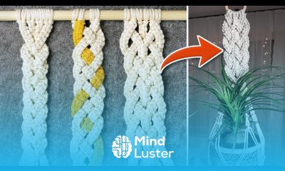 3 Useful Macrame Braids for Plant Hanger Wall Hanger Belt and more
