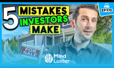 5 Mistakes to Avoid When You Start Investing in Real Estate