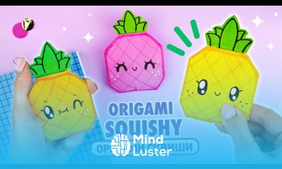 Оригами Сквиши Ананас из бумаги Сквиши без скотча и клея Origami Squishy Pineapple