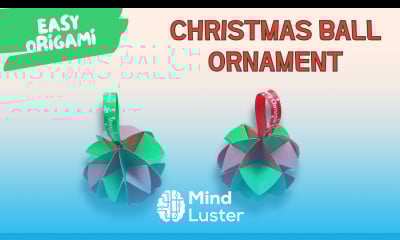 How to Make an Origami Christmas Ball Ornament Easy Holiday Craft for Beginners