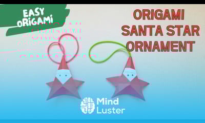Easy Christmas Origami Santa Star Ornament Step by Step 