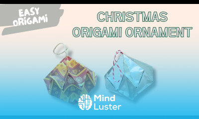 Make Your Own Christmas Ornaments with Easy Origami