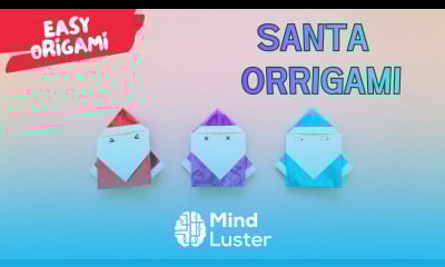 How to Make an Easy Origami Santa Claus Christmas Origami for Beginners