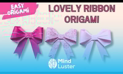  Lovely Ribbon Origami Easy Paper Bow Tutorial for Beginners Cute Gift Decoration Idea