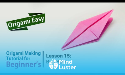 Origami Basics Lesson 15 Bird Base