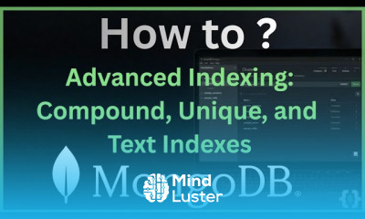 MongoDB Advanced Indexing Compound Unique and Text Indexes Guide
